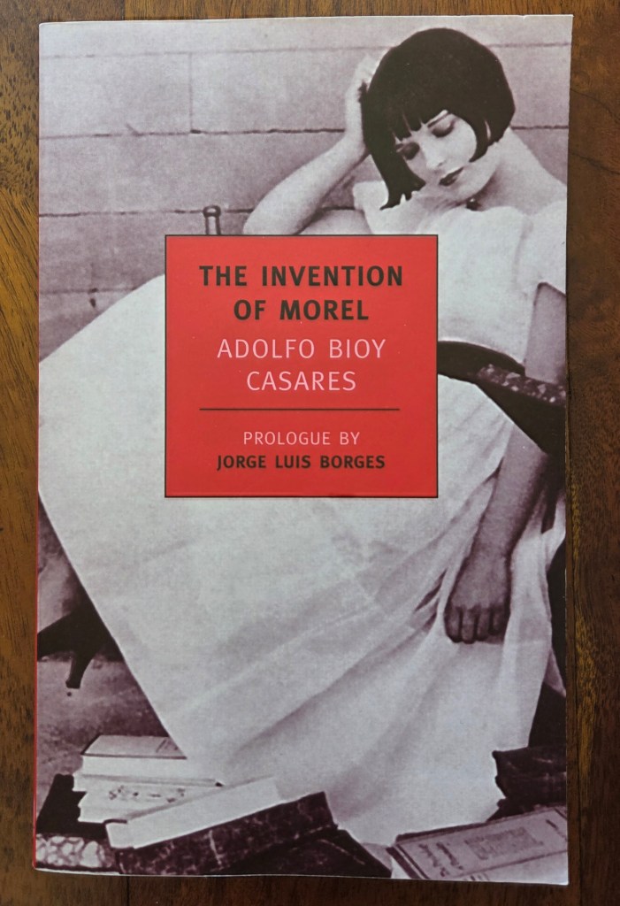 The Invention of Morel, by Adolfo Bioy&nbsp;Casares